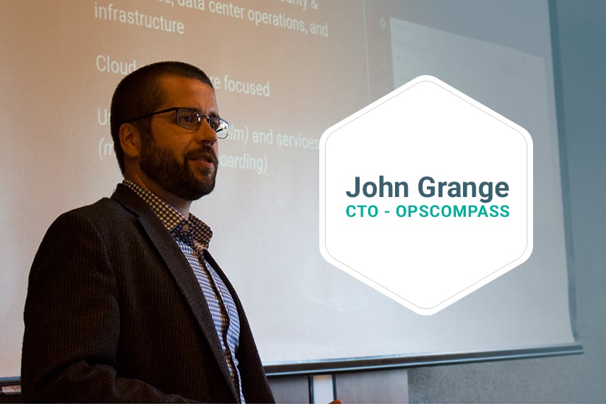 John Grange, Chief Technology Officer, OpsCompass