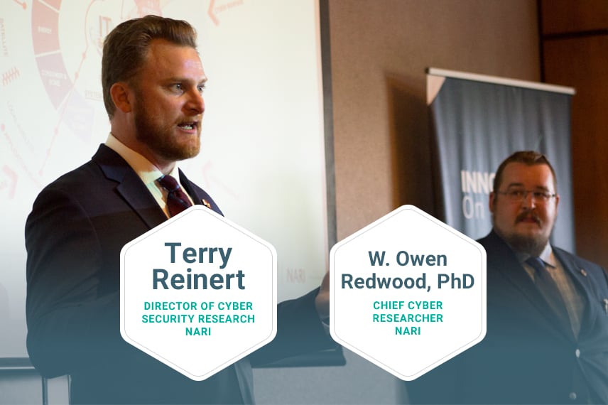 W. Owen Redwood, PhD, Chief Cyber Researcher & Terry Reinert, Director of Cyber Security, Analytics & Visualization, (NARI)
